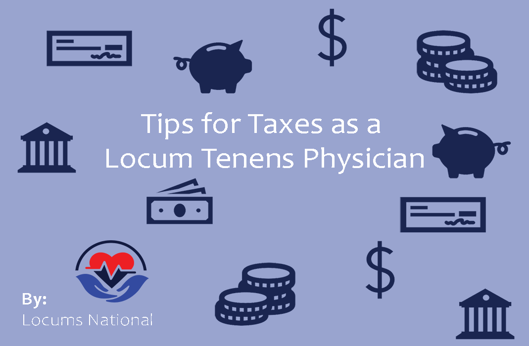 Tips for Taxes as a Locum Tenens Physician